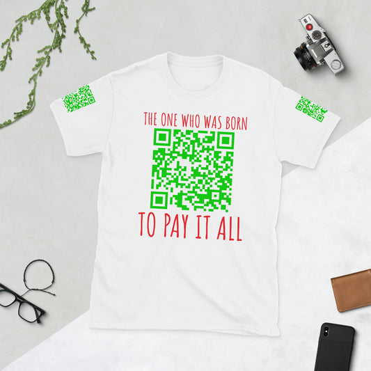 “Born To Pay It All” Tee